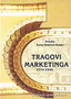 tragovi marketinga 1574- 1940 - Zorica Stablić Bulaić | novaknjiga.com - Katalog prodavnica - Crna Gora