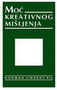 MOĆ KREATIVNOG MIŠLJENJA - Norman Vinsent Pil | novaknjiga.com - Katalog prodavnica - Crna Gora