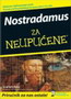 nostradamus za neupucene - Scarlet Ross | novaknjiga.com - Katalog prodavnica - Crna Gora