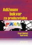 ADIŽESOV BUKVAR ZA PREDUZETNIKE - Elzpet Mek Heti  | novaknjiga.com - Katalog prodavnica - Crna Gora