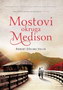 MOSTOVI OKRUGA MEDISON - Robert Džejms Voler | novaknjiga.com - Katalog prodavnica - Crna Gora