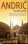 TURSKE PRIČE - Ivo Andrić | novaknjiga.com - Katalog prodavnica - Crna Gora