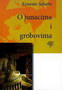 O JUNACIMA I GROBOVIMA - Ernesto Sabato | novaknjiga.com - Katalog prodavnica - Crna Gora