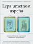 LEPA UMETNOST USPEHA - Džejmi Anderson, Jerg Rekenrih, Martin Kup | novaknjiga.com - Katalog prodavnica - Crna Gora