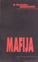 MAFIJA - Dr Svetislav Marinković | novaknjiga.com - Katalog prodavnica - Crna Gora