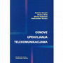 OSNOVE UPRAVLJANJA TELEKOMUNIKACIJAMA - Grupa autora | novaknjiga.com - Katalog prodavnica - Crna Gora
