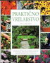 prakticno vrtlarstvo - Peter Mchoy | novaknjiga.com - Katalog prodavnica - Crna Gora