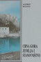 CRNA GORA ZEMLJA I STANOVNISTVO - Alfred Bolunj | novaknjiga.com - Katalog prodavnica - Crna Gora