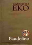 BAUDOLINO - Umberto Eko | novaknjiga.com - Katalog prodavnica - Crna Gora
