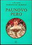 PAUNOVO PERO - Ljiljana Habjanović  - đurović | novaknjiga.com - Katalog prodavnica - Crna Gora