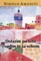 DOLAZIM PO TEBE I VODIM TE SA SOBOM - Nikolo Amaniti | novaknjiga.com - Katalog prodavnica - Crna Gora