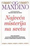 NAJVEĆA MISTERIJA NA SVETU - Og Mandino | novaknjiga.com - Katalog prodavnica - Crna Gora