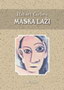MASKA LAŽI - Rafael Ćirbes | novaknjiga.com - Katalog prodavnica - Crna Gora