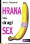 HRANA KAO DRUGI SEX - Neda Todorović | novaknjiga.com - Katalog prodavnica - Crna Gora
