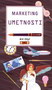 MARKETING UMETNOSTI - Kit Digl | novaknjiga.com - Katalog prodavnica - Crna Gora